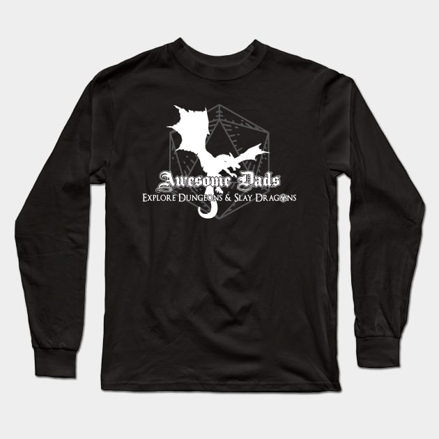 Awesome Dads - Explore Dungeons Long Sleeve T-Shirt by DungeonDesigns